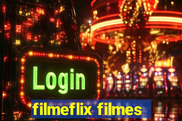 filmeflix filmes
